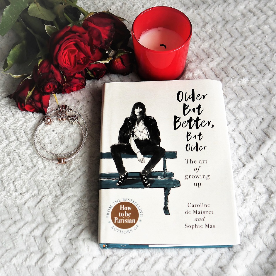 Older but Better, but Older, Ebury Press, Caroline de Maigret, Sophie Mas, How to be Parisian, Book, Win, Valentine's Day Giveaway, the Frenchie Mummy